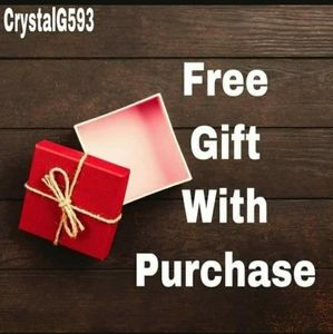 Free gift with each purchase!!